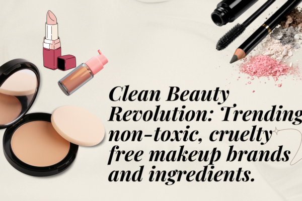 Clean Beauty Revolution: Top Cruelty-Free Makeup Brands