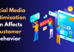 Social Media Optimization Impact on Customer Behavior